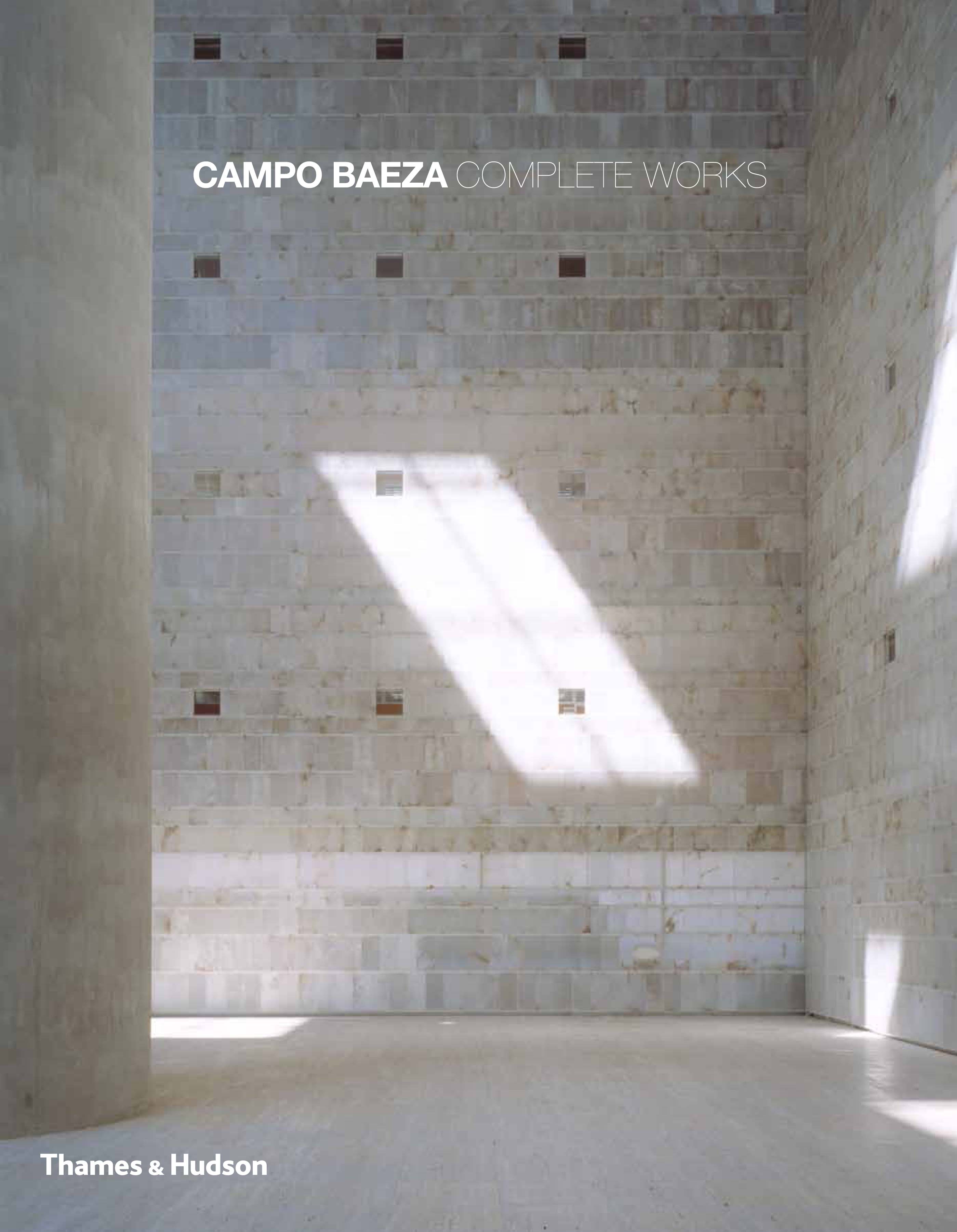 洋書 CAMPO BAEZA COMPLETE WORKS New monograph on Alberto Campo. 'Campo Baeza, complete works